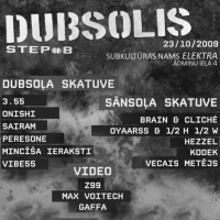 23.okt.09 DUB:SOLIS #8 @ Elektra, Ādmiņu iela 4